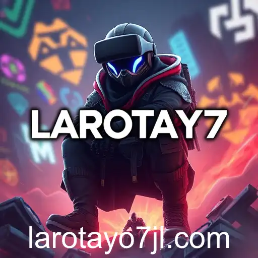 Digital Gaming Lands: LAROTAYO7 on the Rise